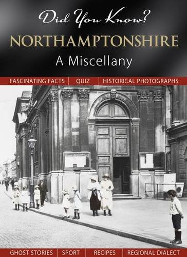 Did You Know? Northamptonshire by Julia Skinner