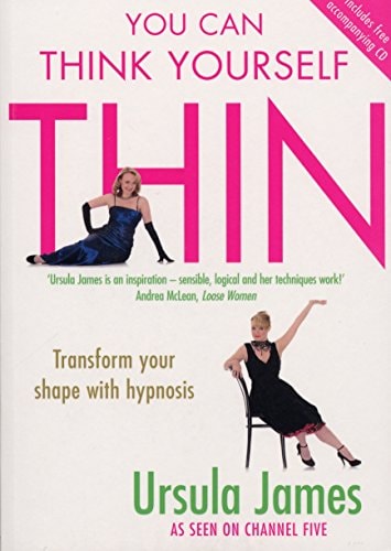 You Can Think Yourself Thin by Ursula James