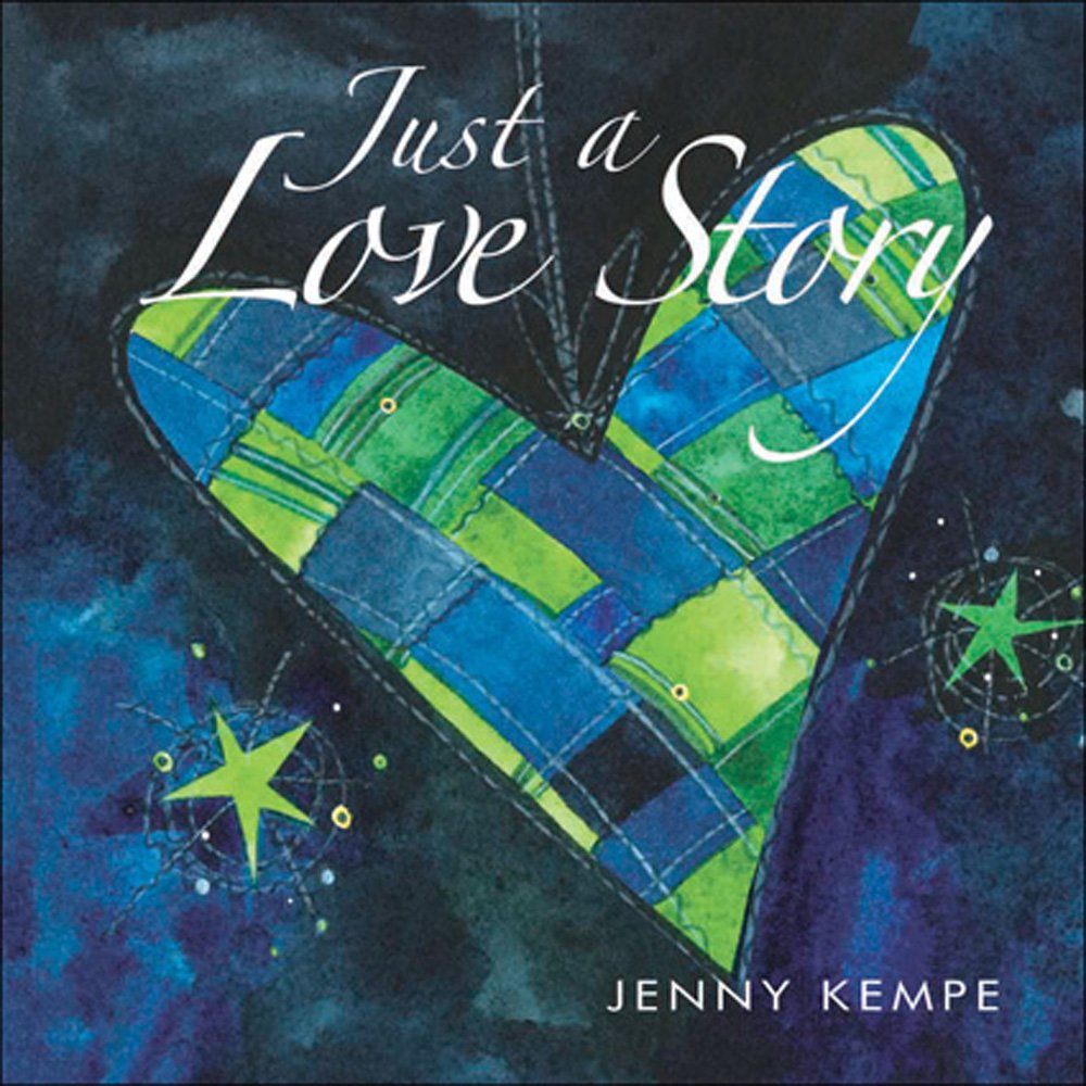 Just a Love Story by Helen Exley,Juliette Clarke,Jenny Kempe