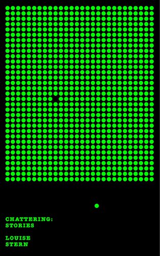 Chattering: Stories by Louise Stern