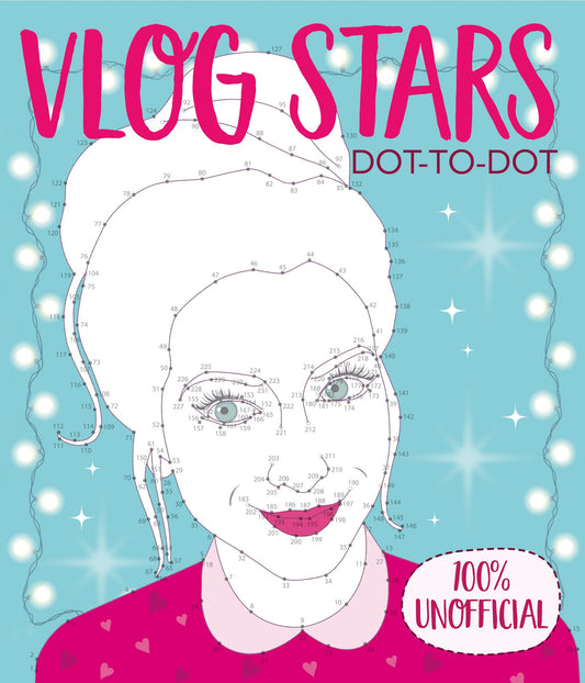 Vlog Stars Dot-To-Dot: 100% Unofficial by unknown author