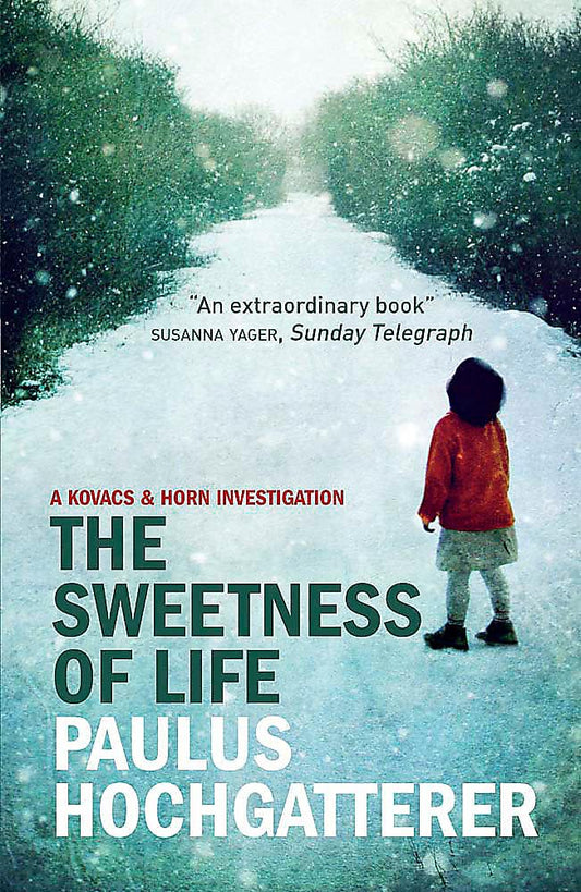 Sweetness of Life by Paulus Hochgatterer