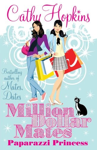 Million Dollar Mates: Paparazzi Princess by hopkins-cathy