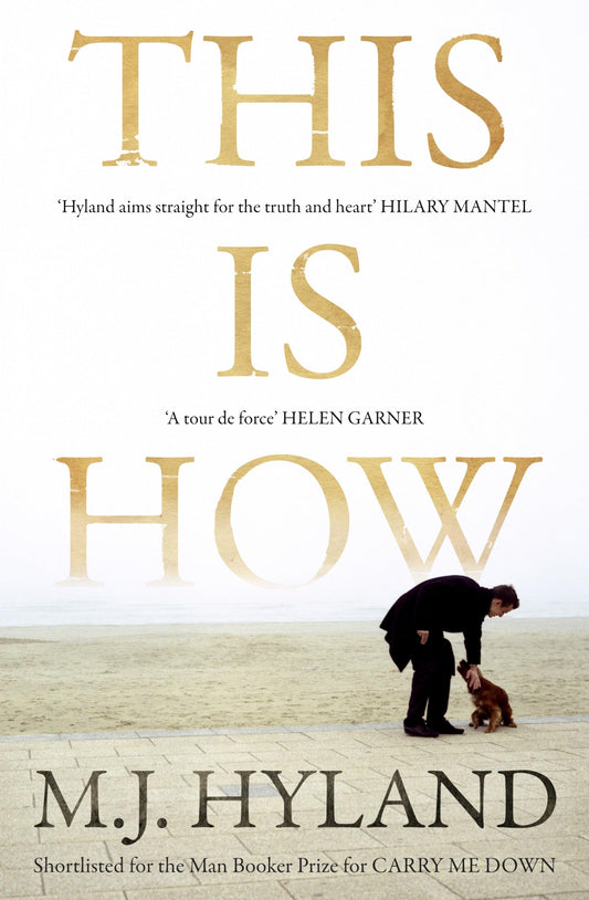 This is How by M.J. Hyland