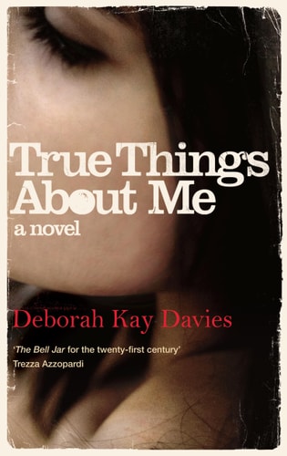 True Things About Me by davies-deborah-kay