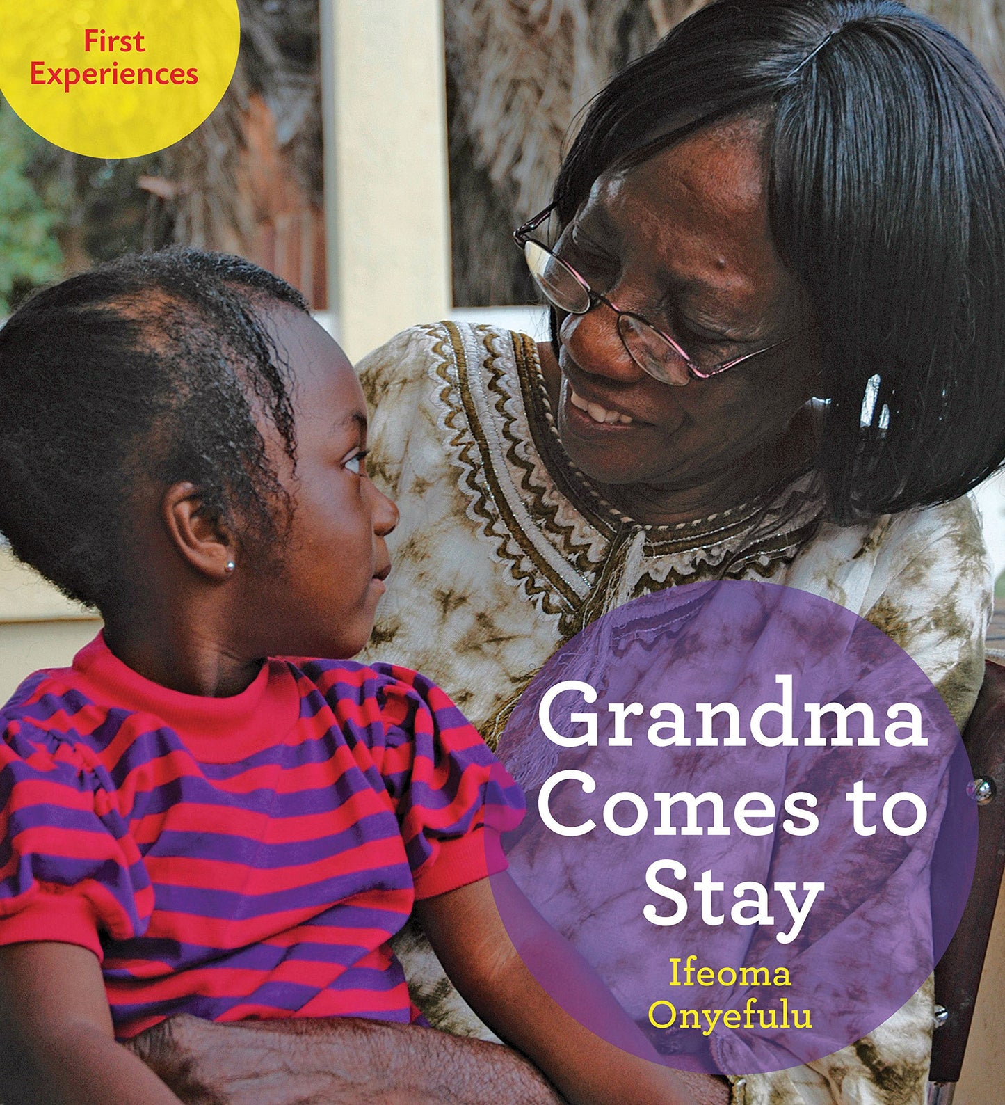 Grandma Comes to Stay (First Experiences)