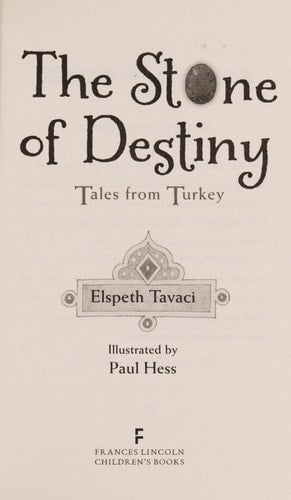 The Stone of Destiny: Tales from Turkey by Elspeth Tavaci