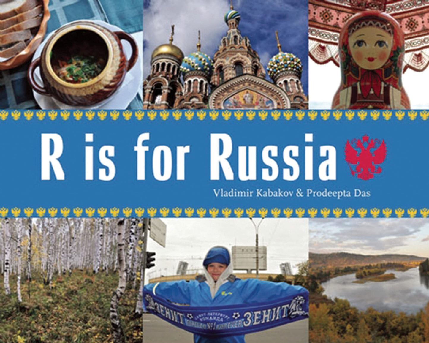 R Is for Russia (World Alphabets) by Vladimir Kabakov