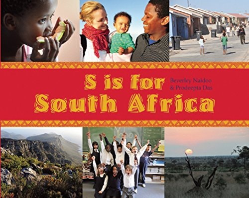 S is for South Africa (World Alphabets) by Beverley Naidoo