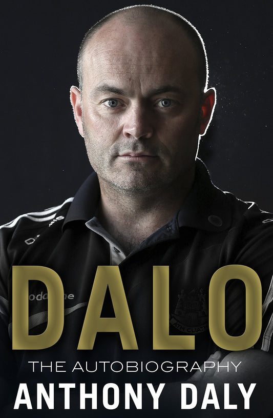 Dalo: The Autobiography by Anthony Daly