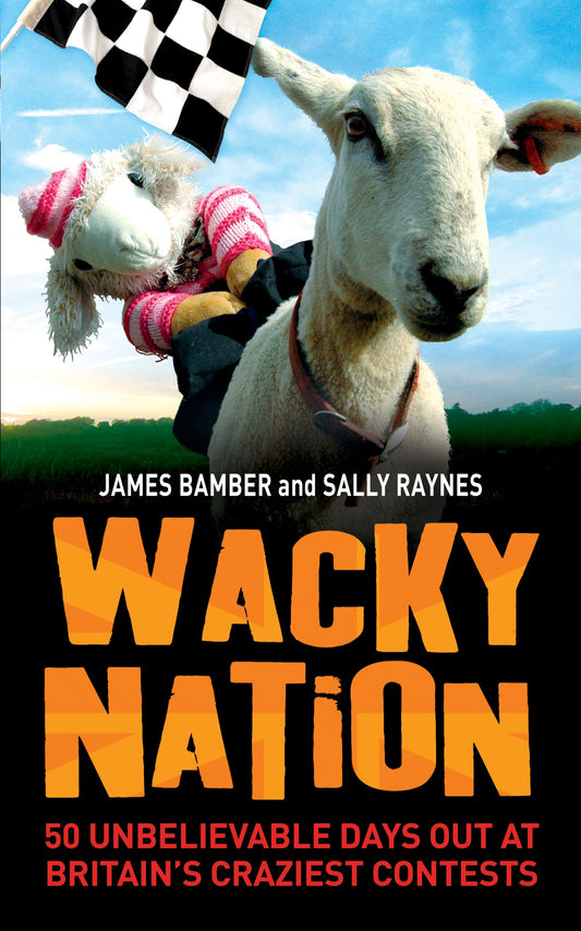 Wacky Nation by J. & Raynes, S. Bamber