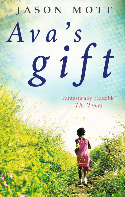Ava's Gift by Jason Mott
