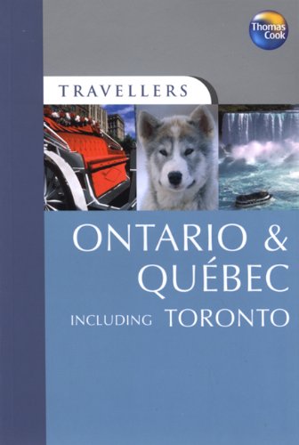 Travellers Ontario & Quebec, 2nd (Travellers - Thomas Cook) by Steve Veale