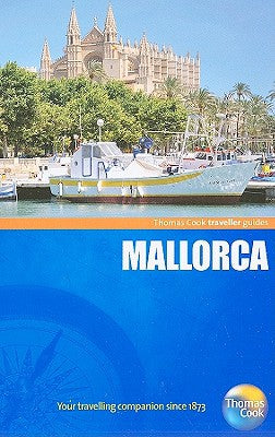 Traveller Guides Mallorca, 4th (Travellers - Thomas Cook) by Thomas Cook Publishing