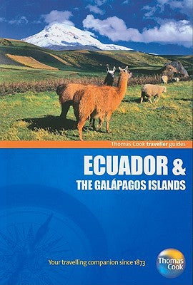 Traveller Guides Ecuador & the Galapagos Islands, 2nd (Travellers - Thomas Cook) by Thomas Cook Publishing