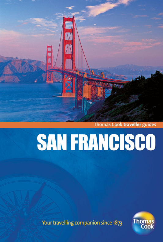 Traveller Guides San Francisco, 4th (Travellers - Thomas Cook) by Thomas Cook Publishing