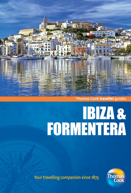 Traveller Guides Ibiza & Formentera 4th (Travellers - Thomas Cook) by Thomas Cook Publishing