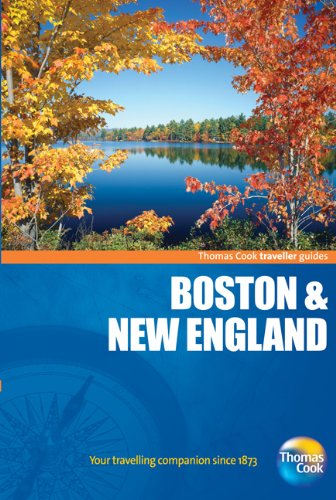Traveller Guides Boston & New England, 4th: Popular, compact guides for discovering the very best of country, regional and city destinations (Travellers - Thomas Cook) by Thomas Cook Publishing