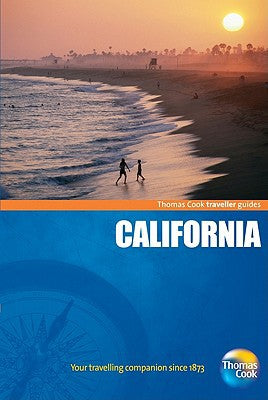 Traveller Guides California, 4th: Popular, compact guides for discovering the very best of country, regional and city destinations (Travellers - Thomas Cook) by Thomas Cook Publishing