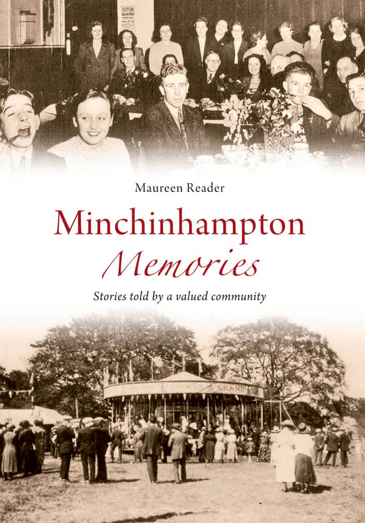 Minchinhampton Memories by Maureen Reader