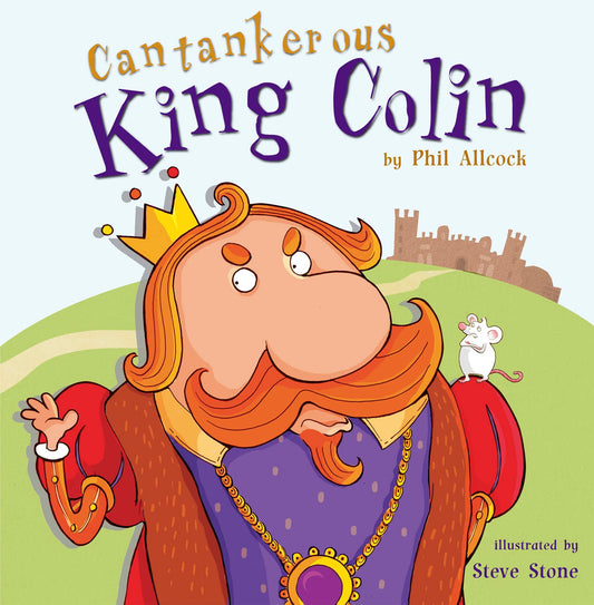 Cantankerous King Colin by Phil Allcock