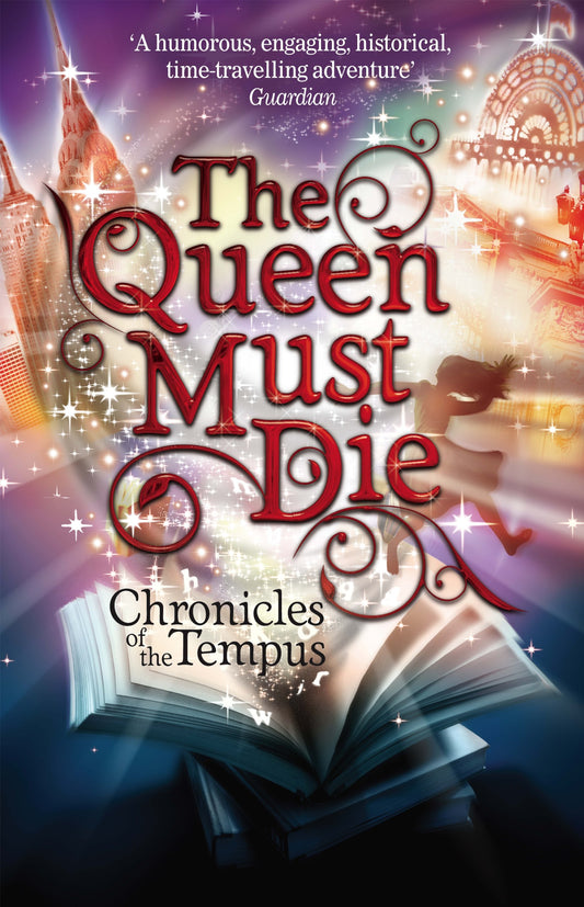 The Queen Must Die (Chronicles of the Tempus) by K. A. S. Quinn