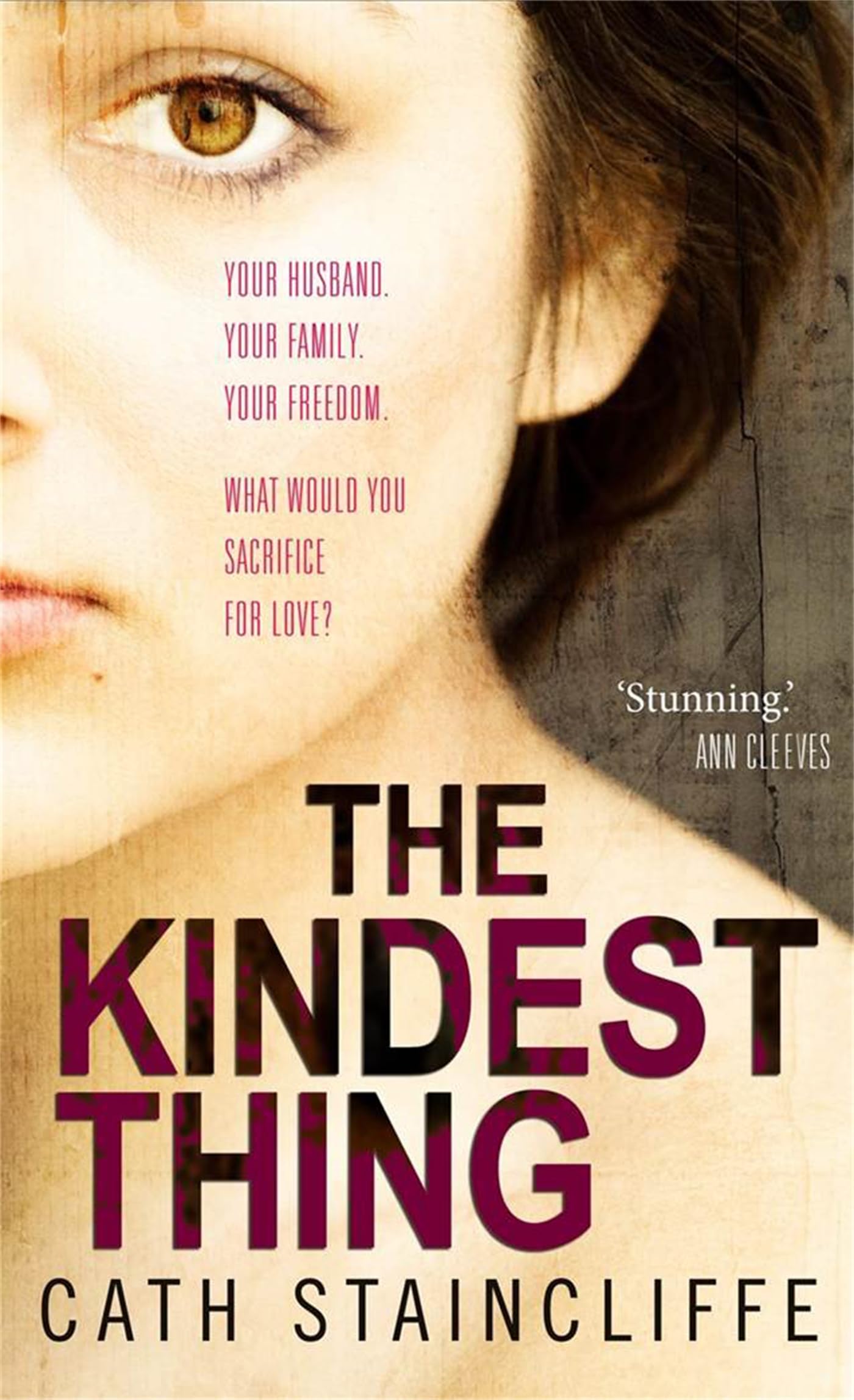 The Kindest Thing [Paperback] Cath Staincliffe by Cath Staincliffe