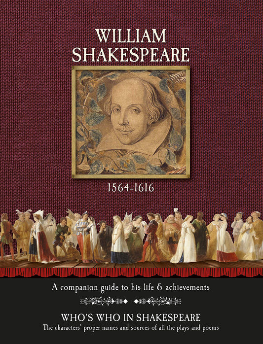 William Shakespeare - A Complete Guide to His Life & Achievements by Gill Davies
