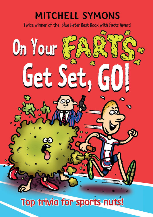 On Your Farts Get Set Go by Mitchell Symons