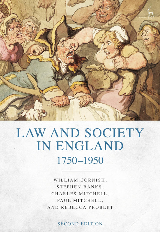 Law and Society in England 1750-1950 by William Cornish, Stephen Banks, C Mitchell, Paul Mitchell, Rebecca Probert