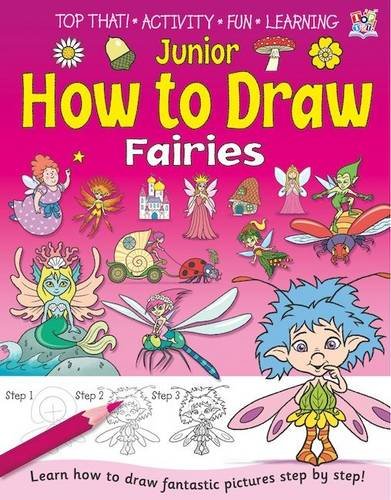 Junior How to Draw Fairies. by Kate Thomson