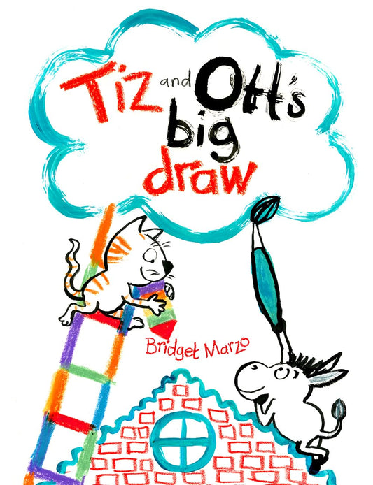 Tiz and Ott's Big Draw by Bridget Marzo