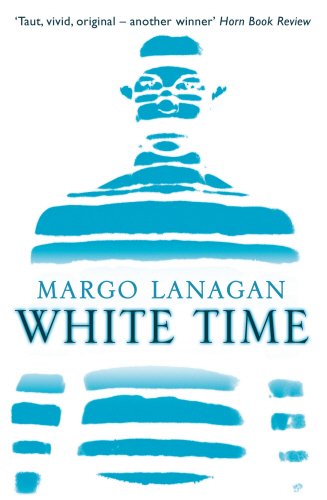 White Time by MARGO LANAGAN