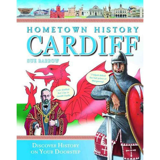 Hometown History Cardiff by Sue Barrow