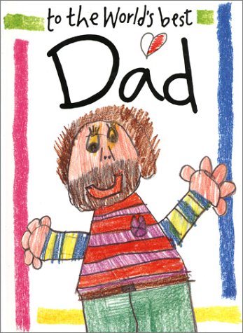 To the World's Best Dad by Helen Exley