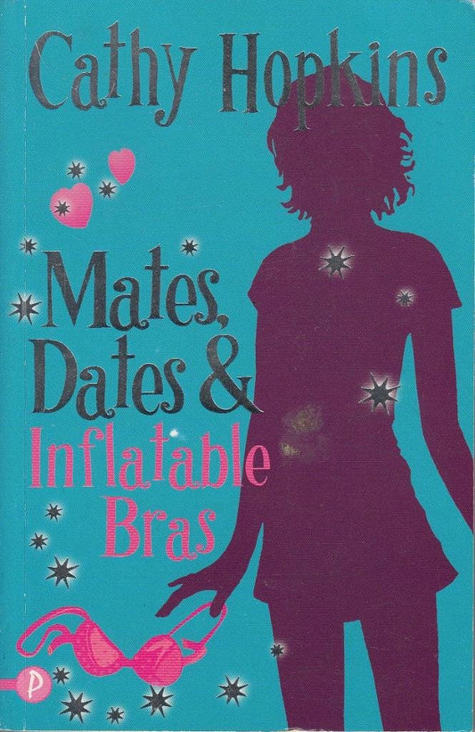 Mates, Dates and Inflatable Bras (Bk. 1) by Cathy Hopkins