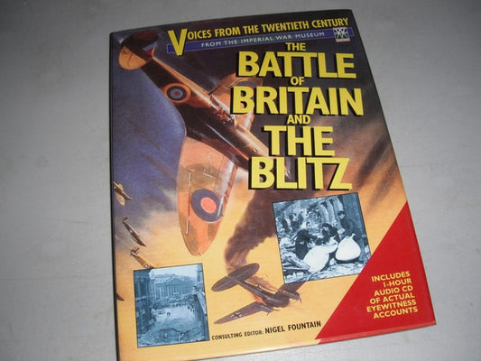 The Battle of Britain and the Blitz by Nigel Fountain