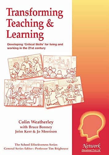 Transforming Teaching and Learning (School Effectiveness) by Colin Weatherley