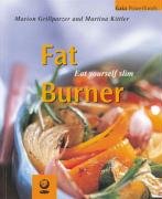 Fat Burner (Gaia Powerfoods) by M. Grillparzer, M. Kittler