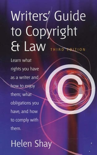 Writer's Guide to Copyright & Law by Helen Shay