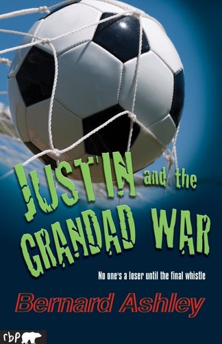 Justin and the Grandad War by Bernard Ashley