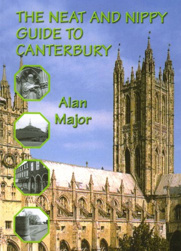Neat and Nippy Guide to Canterbury by Major - Alan