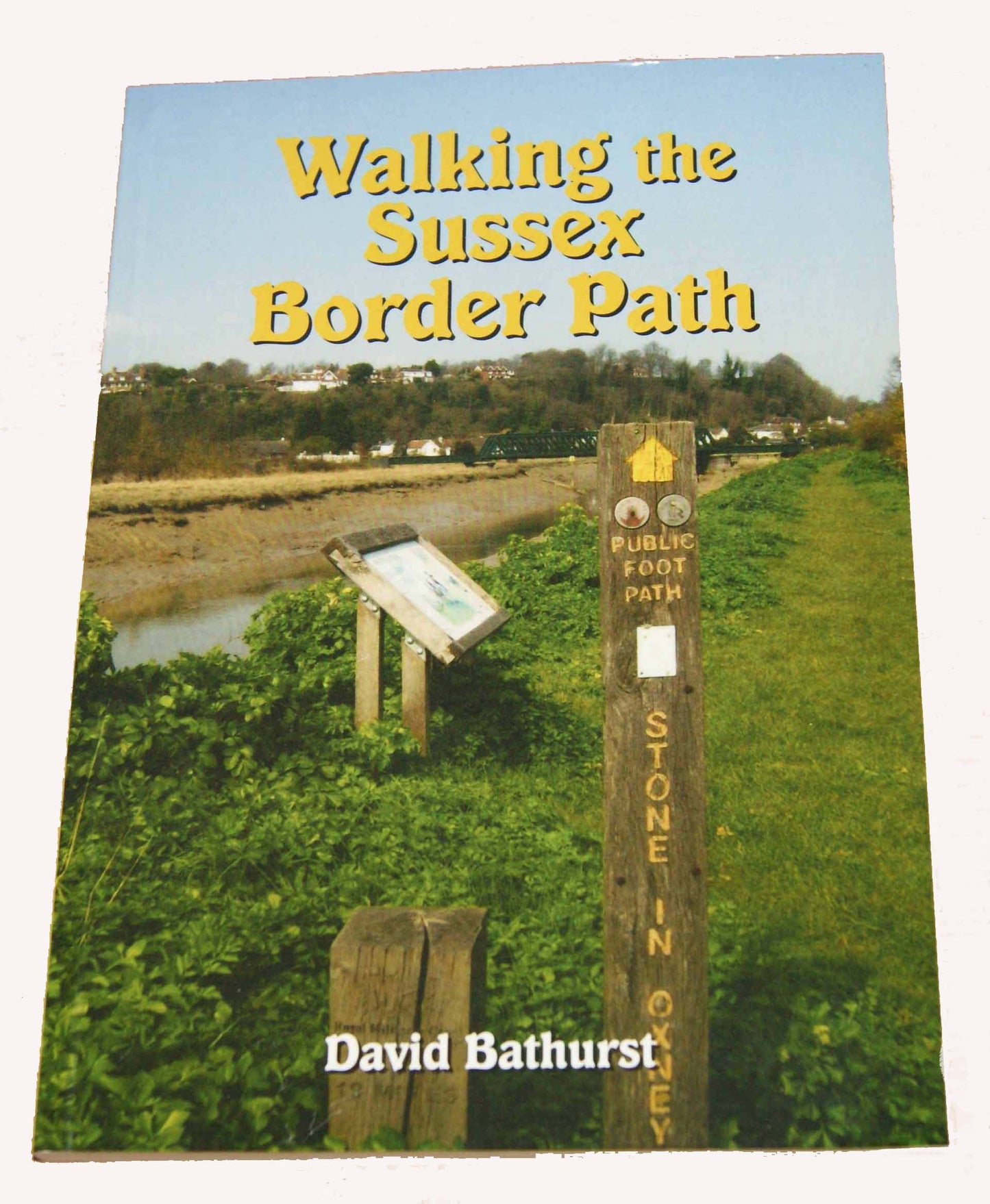 Walking the Sussex Border Path by David Bathurst