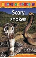 Scary Snakes: Purple Reading Level (I Love Reading) by Monica Hughes