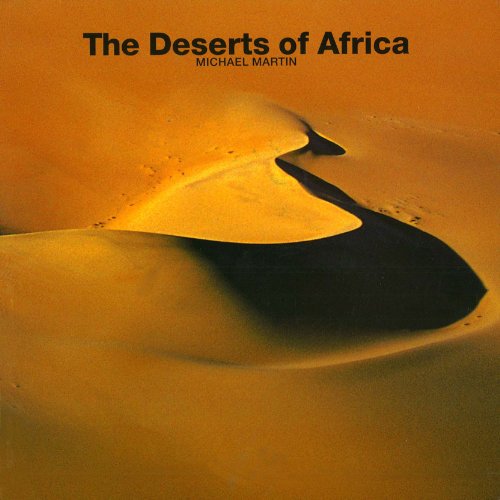 Deserts of Africa by Michael Martin