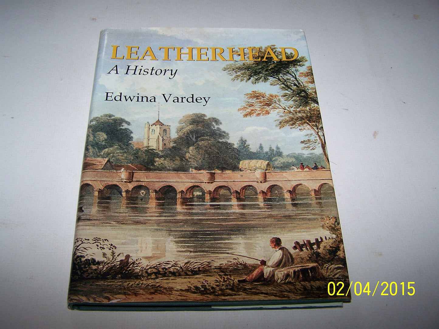 Leatherhead: A Hstory by Edward Vardey