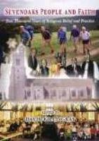 Sevenoaks People and Faith by David Killingray