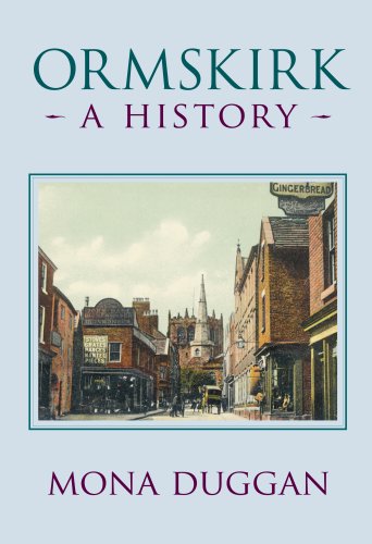 Ormskirk: A History by Mona Duggan