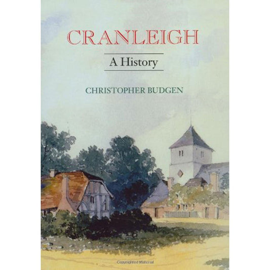 Cranleigh: A History by Christopher Budgen