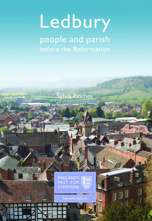 Ledbury (England's Past for Everyone) by Sylvia Pinches